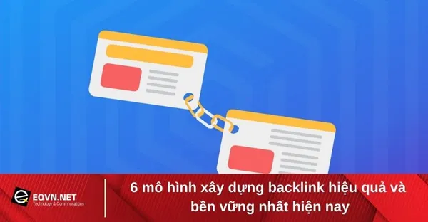 Backlink - Các mô hình xây dựng backlink hiệu quả