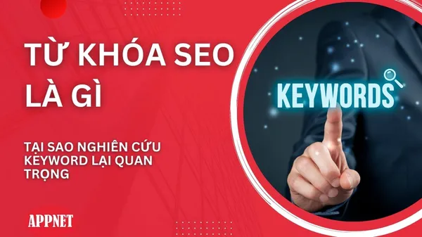 Keyword - Tại sao từ khóa lại quan trọng trong SEO?